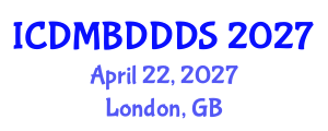 International Conference on Data Mining, Big Data, Database and Data System (ICDMBDDDS) April 22, 2027 - London, United Kingdom International Conference on Data Mining, Big Data, Database and Data System (ICDMBDDDS) April 22, 2027 - London, United Kingdom