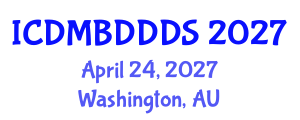 International Conference on Data Mining, Big Data, Database and Data System (ICDMBDDDS) April 24, 2027 - Washington, Australia International Conference on Data Mining, Big Data, Database and Data System (ICDMBDDDS) April 24, 2027 - Washington, Australia