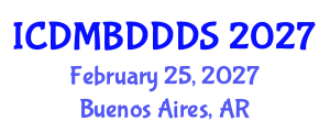 International Conference on Data Mining, Big Data, Database and Data System (ICDMBDDDS) February 25, 2027 - Buenos Aires, Argentina International Conference on Data Mining, Big Data, Database and Data System (ICDMBDDDS) February 25, 2027 - Buenos Aires, Argentina