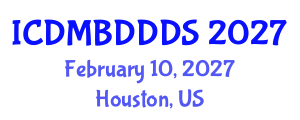 International Conference on Data Mining, Big Data, Database and Data System (ICDMBDDDS) February 10, 2027 - Houston, United States
