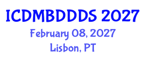 International Conference on Data Mining, Big Data, Database and Data System (ICDMBDDDS) February 08, 2027 - Lisbon, Portugal International Conference on Data Mining, Big Data, Database and Data System (ICDMBDDDS) February 08, 2027 - Lisbon, Portugal