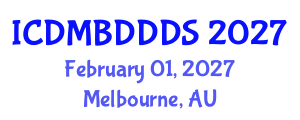 International Conference on Data Mining, Big Data, Database and Data System (ICDMBDDDS) February 01, 2027 - Melbourne, Australia International Conference on Data Mining, Big Data, Database and Data System (ICDMBDDDS) February 01, 2027 - Melbourne, Australia