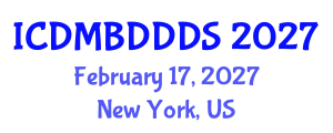 International Conference on Data Mining, Big Data, Database and Data System (ICDMBDDDS) February 17, 2027 - New York, United States