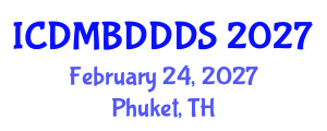 International Conference on Data Mining, Big Data, Database and Data System (ICDMBDDDS) February 24, 2027 - Phuket, Thailand International Conference on Data Mining, Big Data, Database and Data System (ICDMBDDDS) February 24, 2027 - Phuket, Thailand
