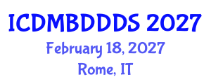 International Conference on Data Mining, Big Data, Database and Data System (ICDMBDDDS) February 18, 2027 - Rome, Italy International Conference on Data Mining, Big Data, Database and Data System (ICDMBDDDS) February 18, 2027 - Rome, Italy