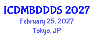 International Conference on Data Mining, Big Data, Database and Data System (ICDMBDDDS) February 25, 2027 - Tokyo, Japan