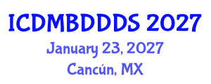 International Conference on Data Mining, Big Data, Database and Data System (ICDMBDDDS) January 23, 2027 - Cancún, Mexico International Conference on Data Mining, Big Data, Database and Data System (ICDMBDDDS) January 23, 2027 - Cancún, Mexico
