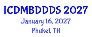 International Conference on Data Mining, Big Data, Database and Data System (ICDMBDDDS) January 16, 2027 - Phuket, Thailand International Conference on Data Mining, Big Data, Database and Data System (ICDMBDDDS) January 16, 2027 - Phuket, Thailand