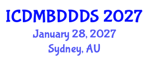 International Conference on Data Mining, Big Data, Database and Data System (ICDMBDDDS) January 28, 2027 - Sydney, Australia International Conference on Data Mining, Big Data, Database and Data System (ICDMBDDDS) January 28, 2027 - Sydney, Australia