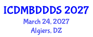 International Conference on Data Mining, Big Data, Database and Data System (ICDMBDDDS) March 24, 2027 - Algiers, Algeria