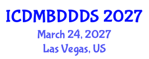 International Conference on Data Mining, Big Data, Database and Data System (ICDMBDDDS) March 24, 2027 - Las Vegas, United States