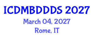 International Conference on Data Mining, Big Data, Database and Data System (ICDMBDDDS) March 04, 2027 - Rome, Italy