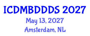 International Conference on Data Mining, Big Data, Database and Data System (ICDMBDDDS) May 13, 2027 - Amsterdam, Netherlands International Conference on Data Mining, Big Data, Database and Data System (ICDMBDDDS) May 13, 2027 - Amsterdam, Netherlands