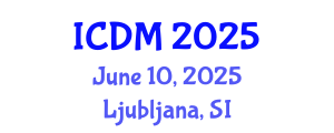 International Conference on Data Mining (ICDM) June 10, 2025 - Ljubljana, Slovenia