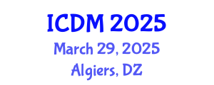 International Conference on Data Mining (ICDM) March 29, 2025 - Algiers, Algeria