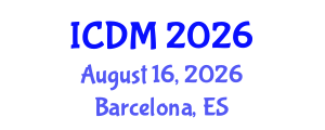 International Conference on Data Mining (ICDM) August 16, 2026 - Barcelona, Spain International Conference on Data Mining (ICDM) August 16, 2026 - Barcelona, Spain