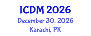 International Conference on Data Mining (ICDM) December 30, 2026 - Karachi, Pakistan International Conference on Data Mining (ICDM) December 30, 2026 - Karachi, Pakistan