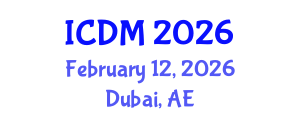 International Conference on Data Mining (ICDM) February 12, 2026 - Dubai, United Arab Emirates International Conference on Data Mining (ICDM) February 12, 2026 - Dubai, United Arab Emirates