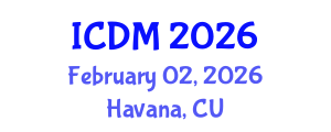 International Conference on Data Mining (ICDM) February 02, 2026 - Havana, Cuba International Conference on Data Mining (ICDM) February 02, 2026 - Havana, Cuba
