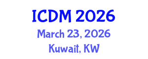 International Conference on Data Mining (ICDM) March 23, 2026 - Kuwait, Kuwait International Conference on Data Mining (ICDM) March 23, 2026 - Kuwait, Kuwait