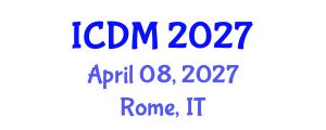 International Conference on Data Mining (ICDM) April 08, 2027 - Rome, Italy International Conference on Data Mining (ICDM) April 08, 2027 - Rome, Italy