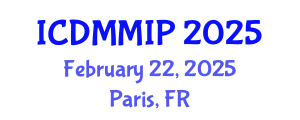 International Conference on Data Mining, Multimedia and Image Processing (ICDMMIP) February 22, 2025 - Paris, France