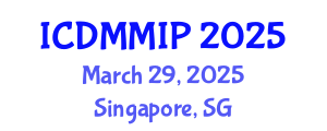 International Conference on Data Mining, Multimedia and Image Processing (ICDMMIP) March 29, 2025 - Singapore, Singapore