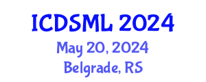 International Conference on Data Science and Machine Learning (ICDSML) May 20, 2024 - Belgrade, Serbia