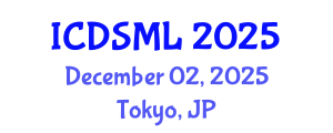 International Conference on Data Science and Machine Learning (ICDSML) December 02, 2025 - Tokyo, Japan
