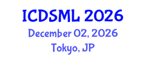 International Conference on Data Science and Machine Learning (ICDSML) December 02, 2026 - Tokyo, Japan