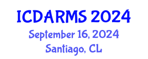 International Conference on Decision Analysis and Risk Management Strategy (ICDARMS) September 16, 2024 - Santiago, Chile