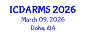 International Conference on Decision Analysis and Risk Management Strategy (ICDARMS) March 09, 2026 - Doha, Qatar International Conference on Decision Analysis and Risk Management Strategy (ICDARMS) March 09, 2026 - Doha, Qatar