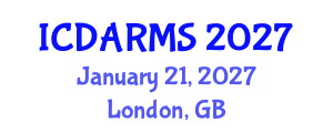 International Conference on Decision Analysis and Risk Management Strategy (ICDARMS) January 21, 2027 - London, United Kingdom International Conference on Decision Analysis and Risk Management Strategy (ICDARMS) January 21, 2027 - London, United Kingdom