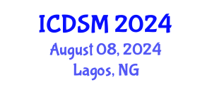 International Conference on Decision Sciences and Management (ICDSM) August 08, 2024 - Lagos, Nigeria