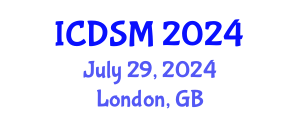 International Conference on Decision Sciences and Management (ICDSM) July 29, 2024 - London, United Kingdom