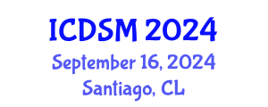 International Conference on Decision Sciences and Management (ICDSM) September 16, 2024 - Santiago, Chile