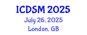 International Conference on Decision Sciences and Management (ICDSM) July 26, 2025 - London, United Kingdom