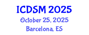 International Conference on Decision Sciences and Management (ICDSM) October 25, 2025 - Barcelona, Spain