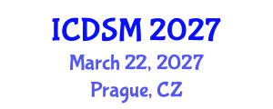 International Conference on Decision Sciences and Management (ICDSM) March 22, 2027 - Prague, Czechia International Conference on Decision Sciences and Management (ICDSM) March 22, 2027 - Prague, Czechia