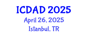 International Conference on Dementia and Alzheimer's Disease (ICDAD) April 26, 2025 - Istanbul, Turkey