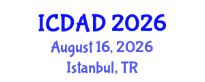 International Conference on Dementia and Alzheimer's Disease (ICDAD) August 16, 2026 - Istanbul, Turkey International Conference on Dementia and Alzheimer's Disease (ICDAD) August 16, 2026 - Istanbul, Turkey