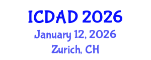 International Conference on Dementia and Alzheimer's Disease (ICDAD) January 12, 2026 - Zurich, Switzerland International Conference on Dementia and Alzheimer's Disease (ICDAD) January 12, 2026 - Zurich, Switzerland