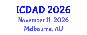 International Conference on Dementia and Alzheimer's Disease (ICDAD) November 11, 2026 - Melbourne, Australia International Conference on Dementia and Alzheimer's Disease (ICDAD) November 11, 2026 - Melbourne, Australia
