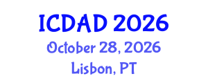 International Conference on Dementia and Alzheimer's Disease (ICDAD) October 28, 2026 - Lisbon, Portugal International Conference on Dementia and Alzheimer's Disease (ICDAD) October 28, 2026 - Lisbon, Portugal
