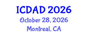International Conference on Dementia and Alzheimer's Disease (ICDAD) October 28, 2026 - Montreal, Canada International Conference on Dementia and Alzheimer's Disease (ICDAD) October 28, 2026 - Montreal, Canada