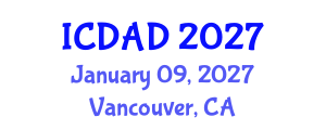 International Conference on Dementia and Alzheimer's Disease (ICDAD) January 09, 2027 - Vancouver, Canada International Conference on Dementia and Alzheimer's Disease (ICDAD) January 09, 2027 - Vancouver, Canada