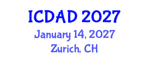 International Conference on Dementia and Alzheimer's Disease (ICDAD) January 14, 2027 - Zurich, Switzerland International Conference on Dementia and Alzheimer's Disease (ICDAD) January 14, 2027 - Zurich, Switzerland