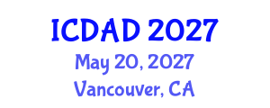 International Conference on Dementia and Alzheimer's Disease (ICDAD) May 20, 2027 - Vancouver, Canada International Conference on Dementia and Alzheimer's Disease (ICDAD) May 20, 2027 - Vancouver, Canada
