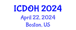 International Conference on Dental and Oral Health (ICDOH) April 22, 2024 - Boston, United States