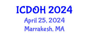 International Conference on Dental and Oral Health (ICDOH) April 25, 2024 - Marrakesh, Morocco